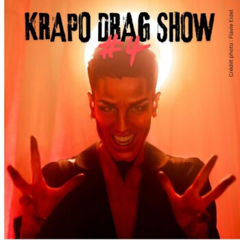 The Krapo Drag Show #4 – Samedi 1er novembre 19h